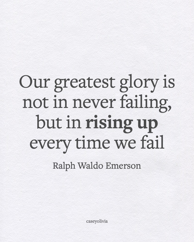 rising up everyday we fail ralph waldo emerson caption
