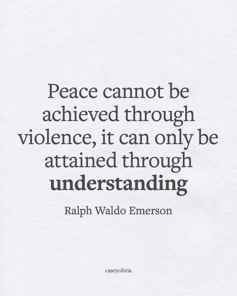 peace is attained through understanding ralph waldo emerson