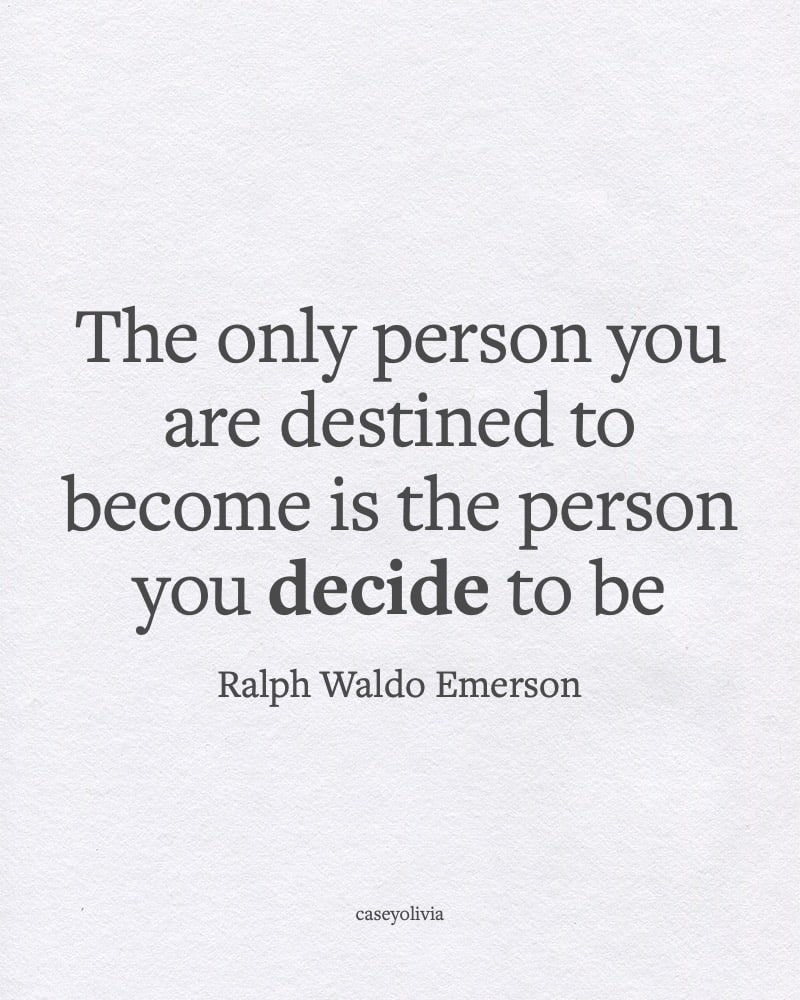 ralph waldo emerson the person you are destined to be
