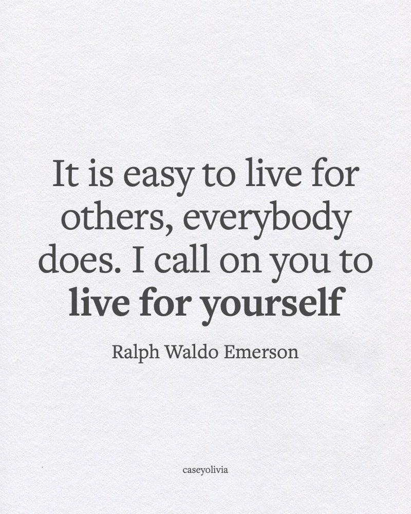 living for yourself ralph waldo emerson inspiring quote image