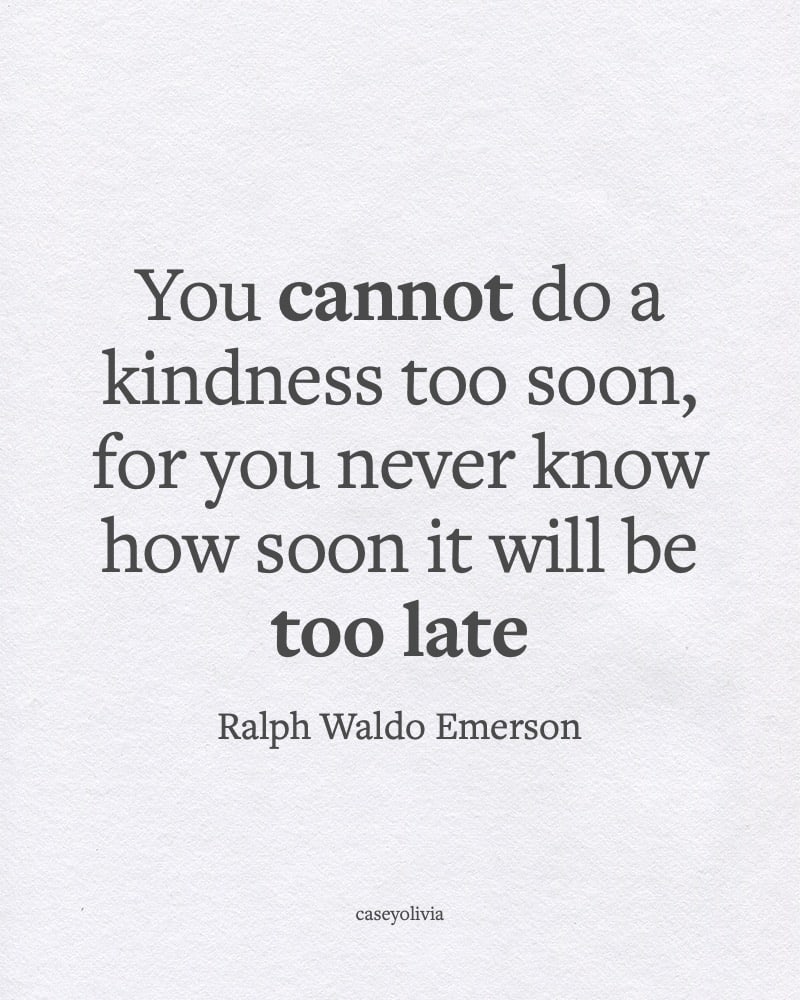 ralph waldo emerson kindness quote for inspiration
