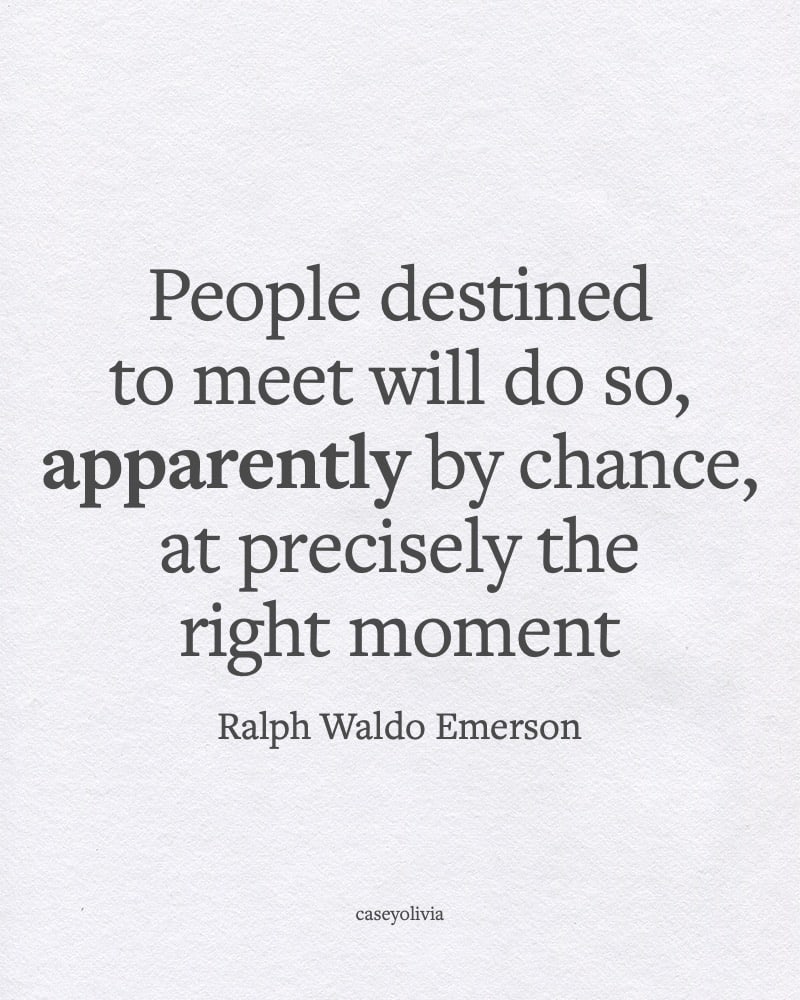 people destined to meet inspirational quote about life