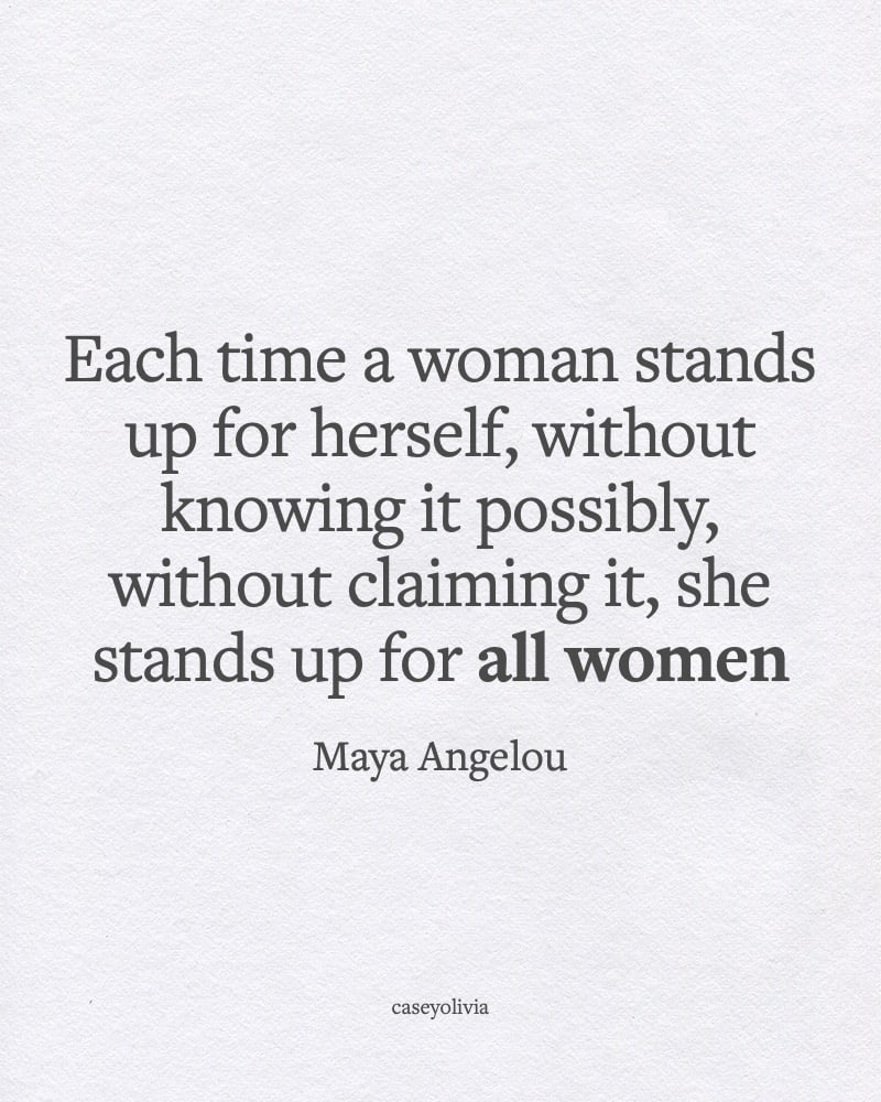 stand up for yourself maya angelou quotation