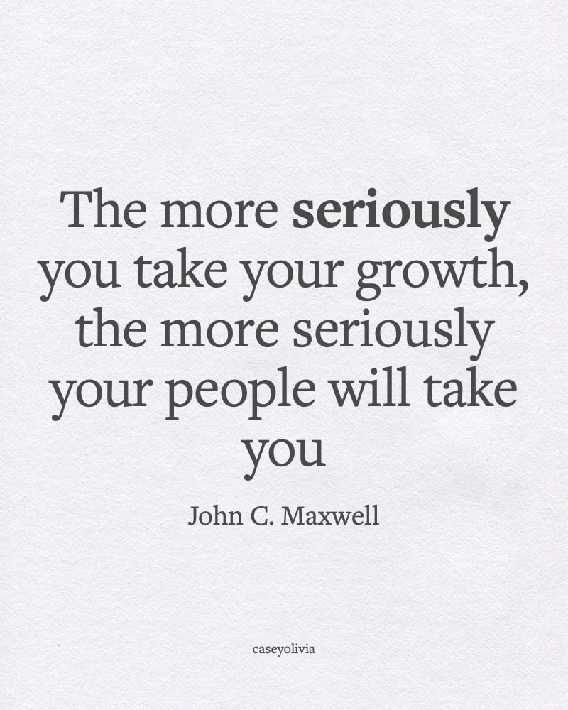 take your growth seriously quotation to inspire