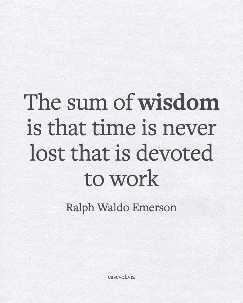 ralph waldo emerson sum of wisdom