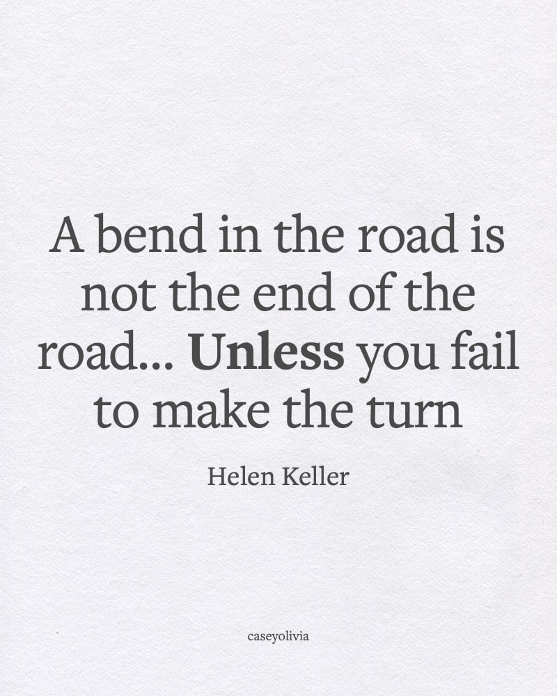 not the end of the road helen keller quote