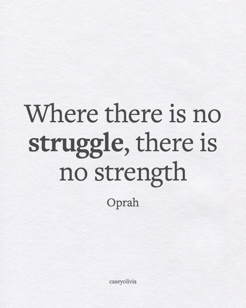 oprah winfrey quote about overcoming struggle