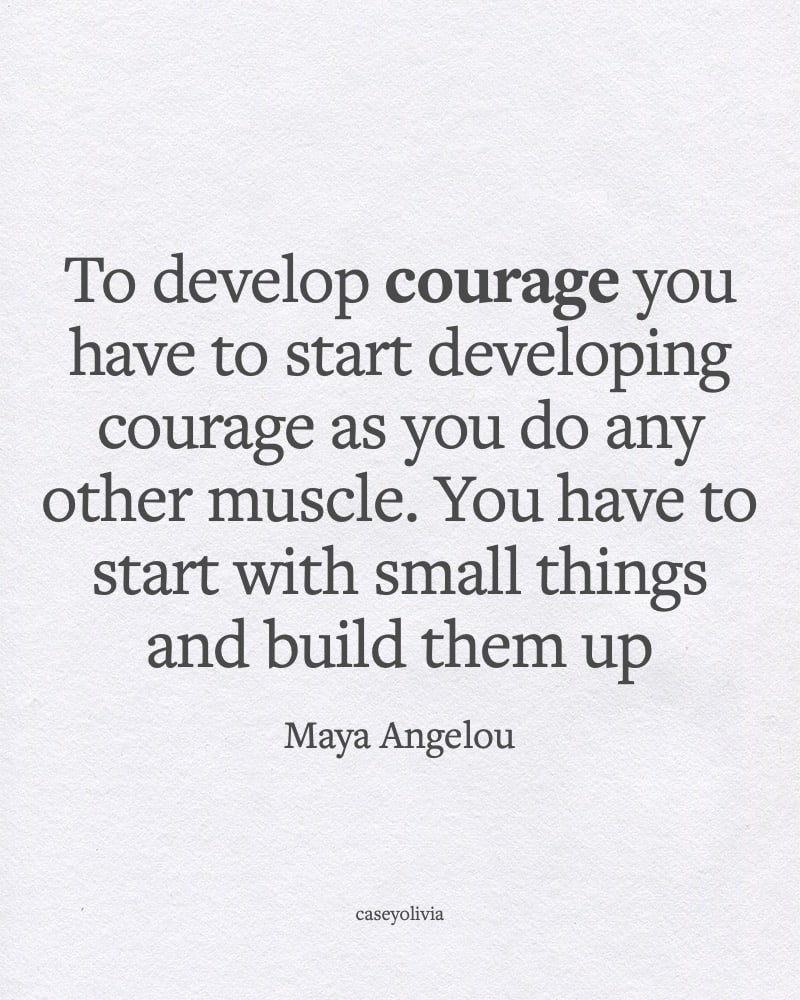 build up courage inspiring words
