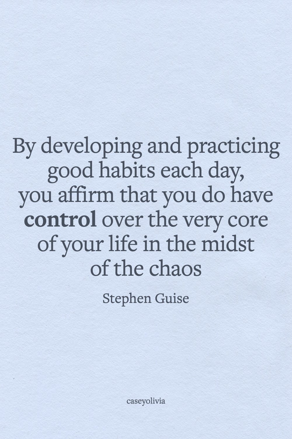 stephen guise developing and practicing good habits each day