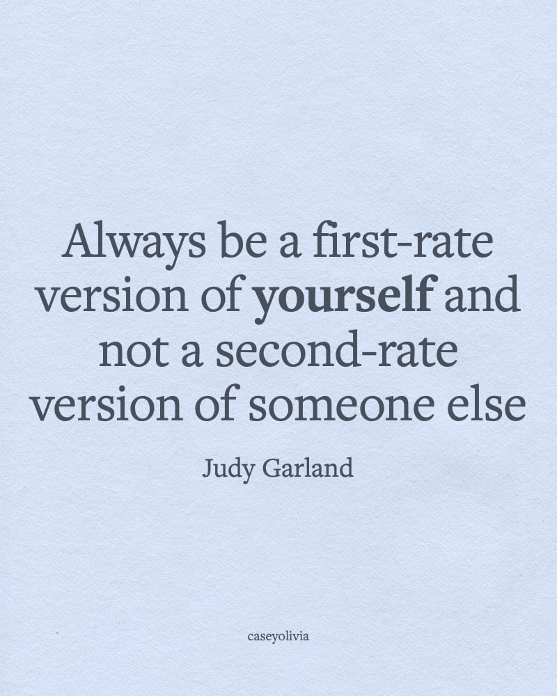 judy garland first rate version of yourself quote