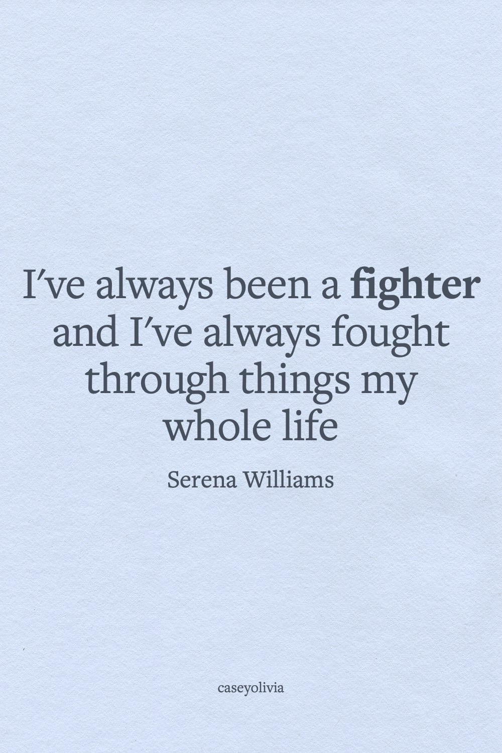 serena williams motivational caption about being a fighter