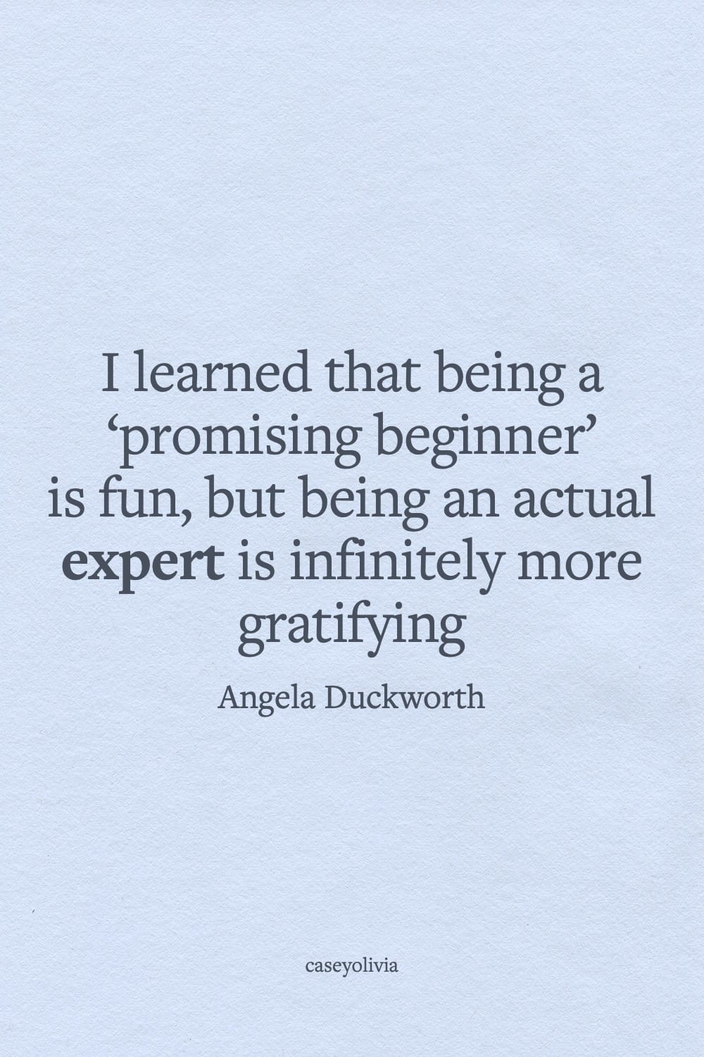 angela duckworth being an expert quotation to motivate