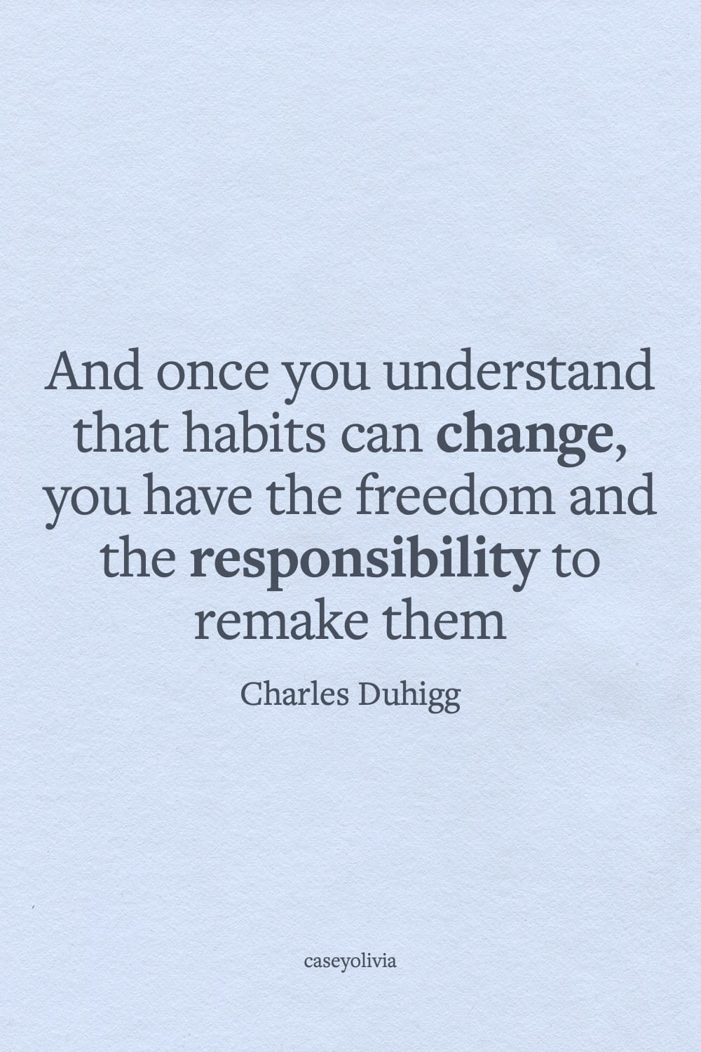 you can change your habits inspiring words charles duhigg