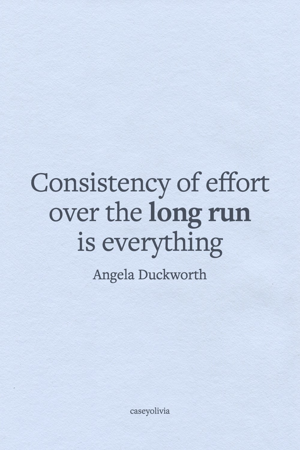consistency is everything short saying
