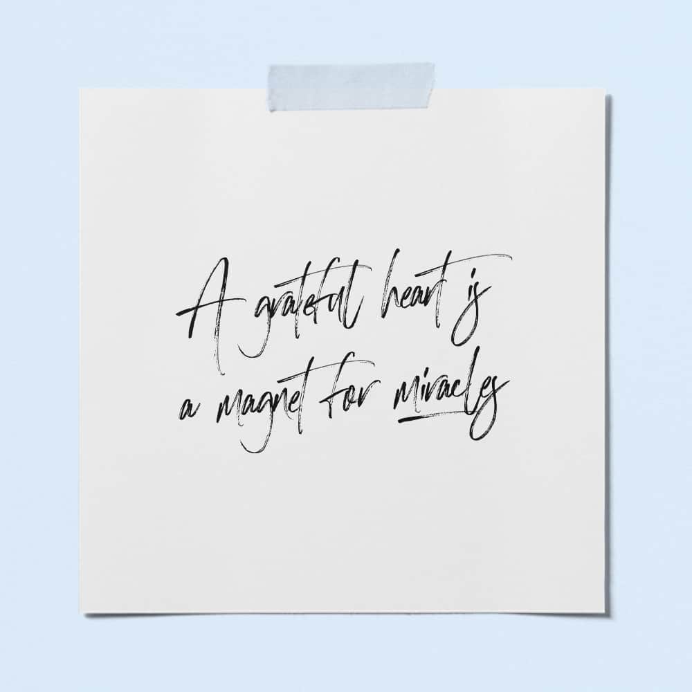cursive typography printable quote about having a grateful heart