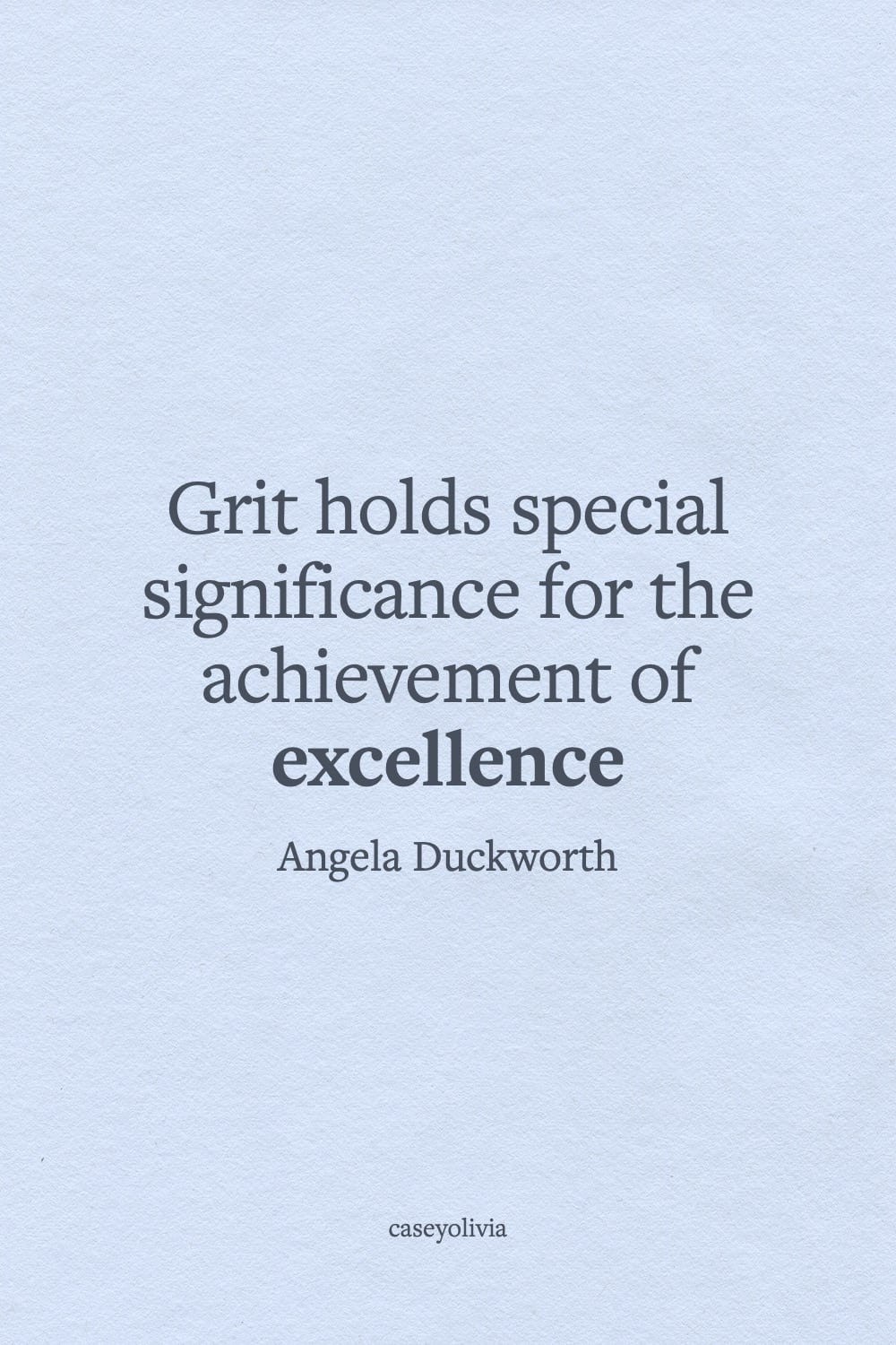 achievement of excellence through grit angela duckworth quote