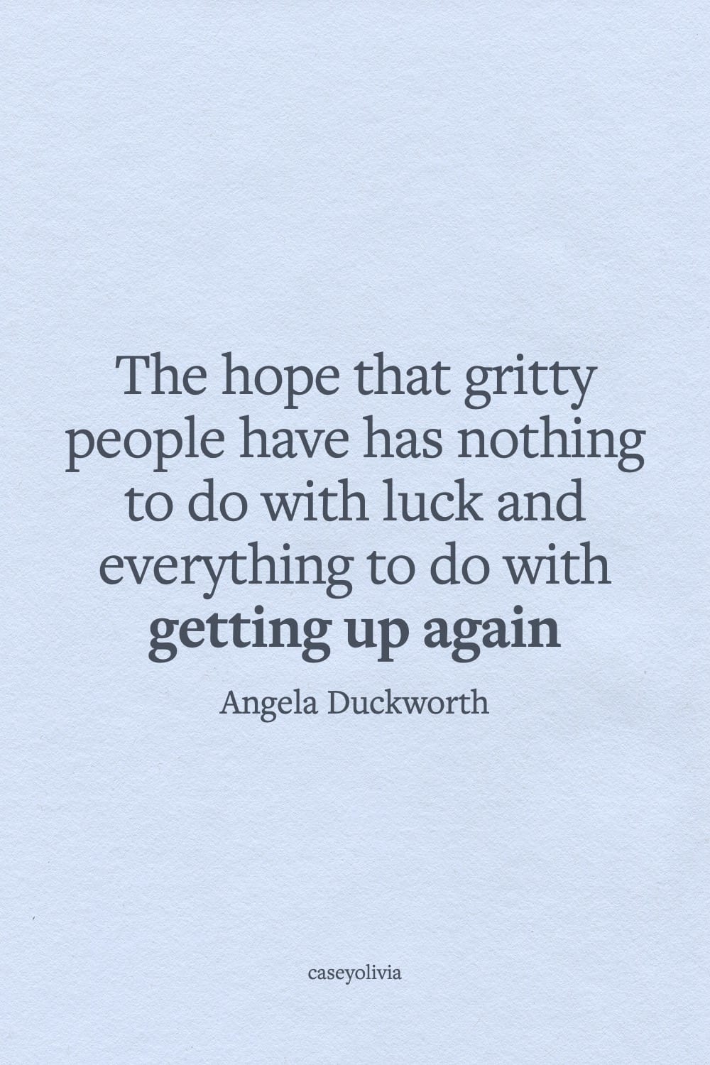 angela duckworth getting up quote about gritty people