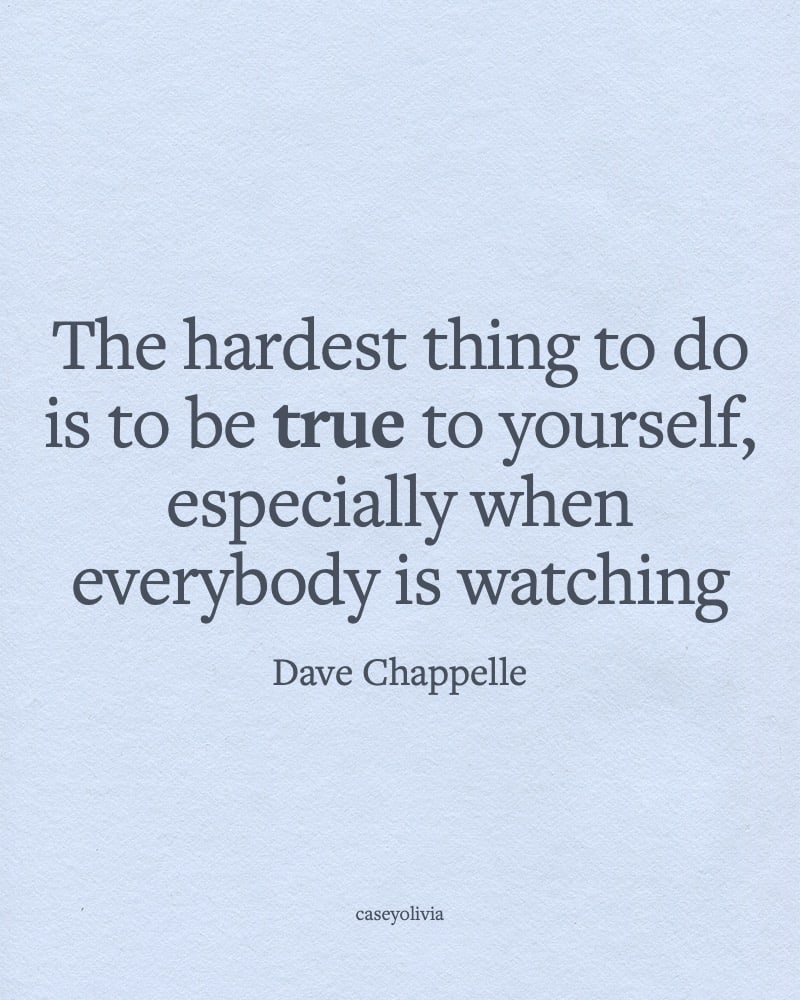 be true to yourself quotation dave chappelle