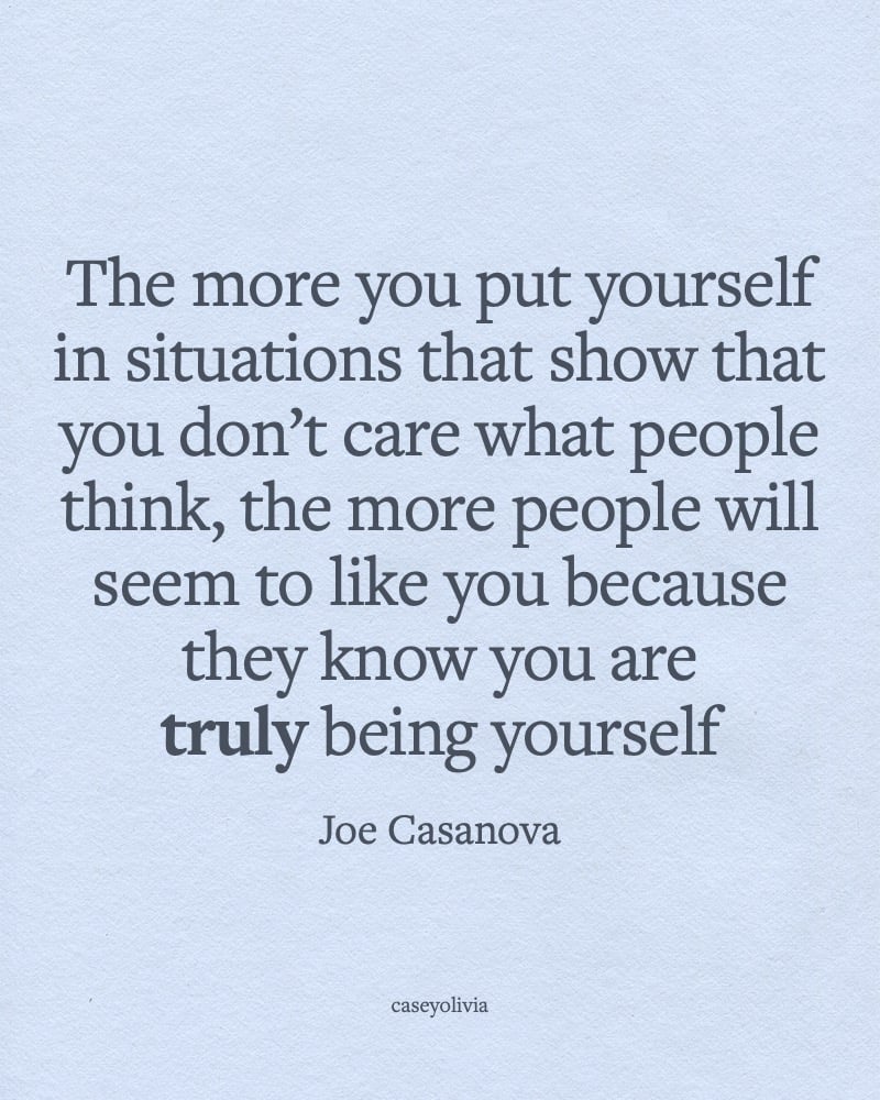 joe casanova truly being yourself quote to inspire self confidence