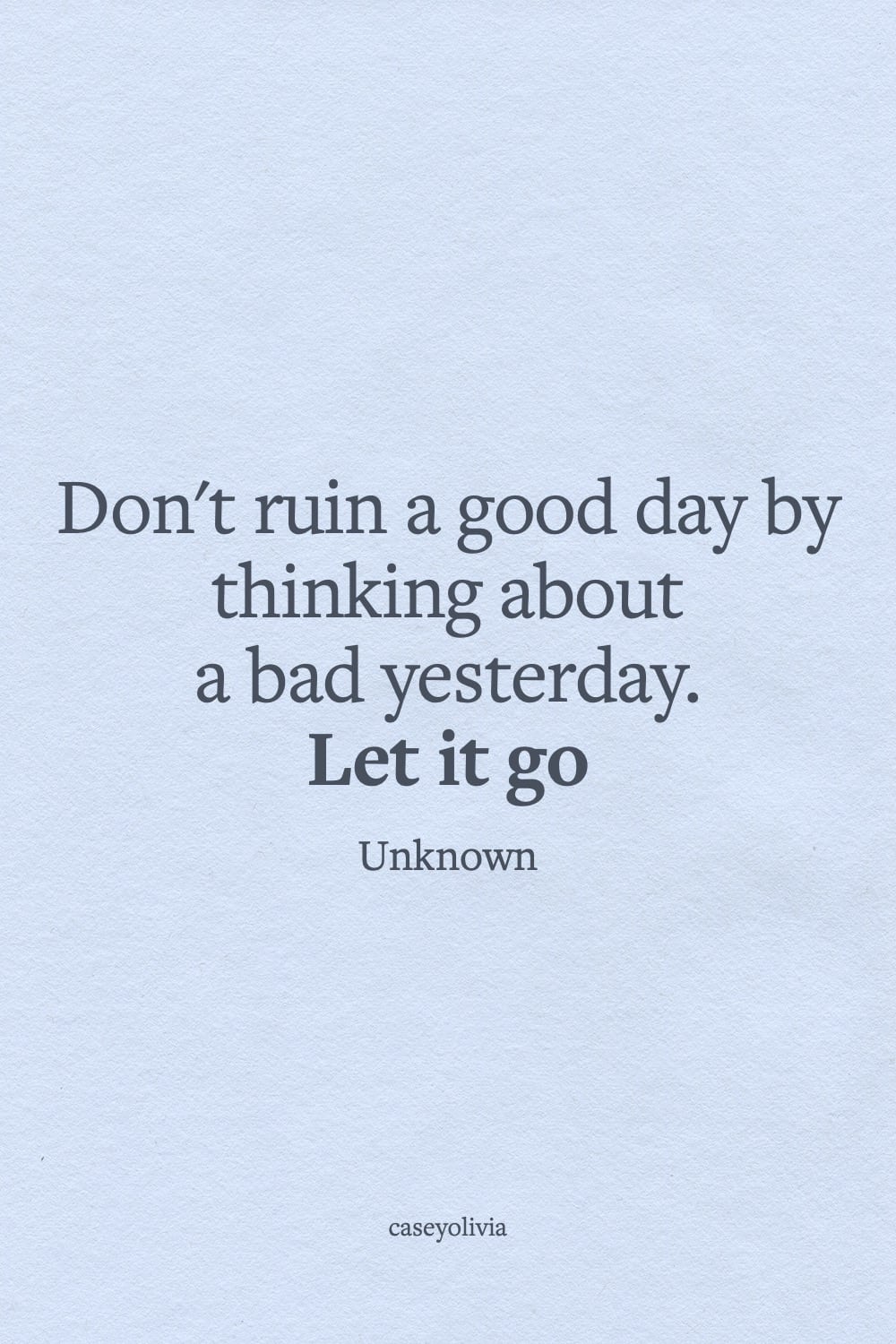 dont ruin a good day quote