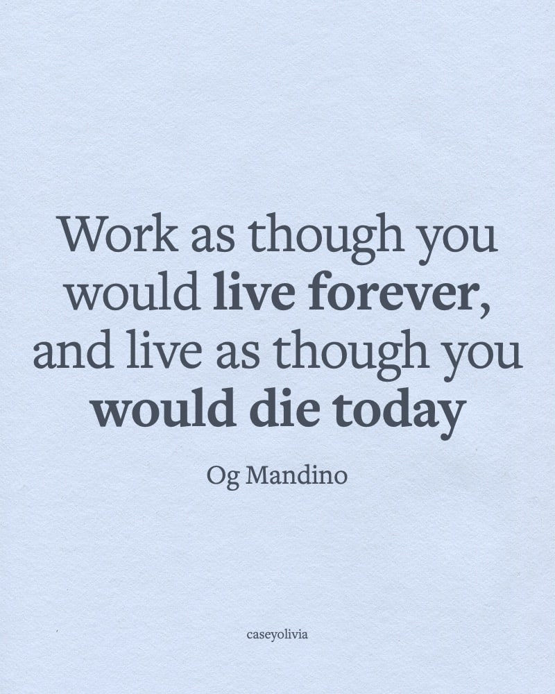 og mandino live as though you would die today