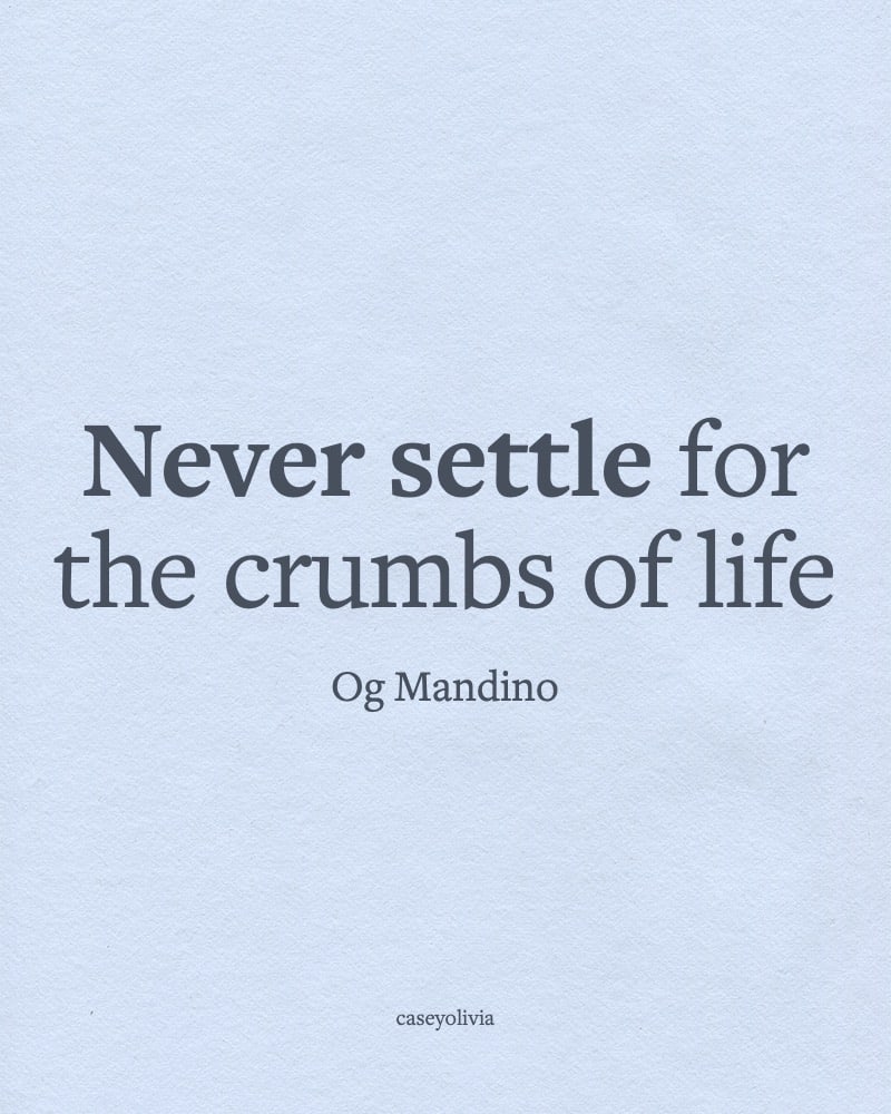 never settle og mandino short motivational quotation