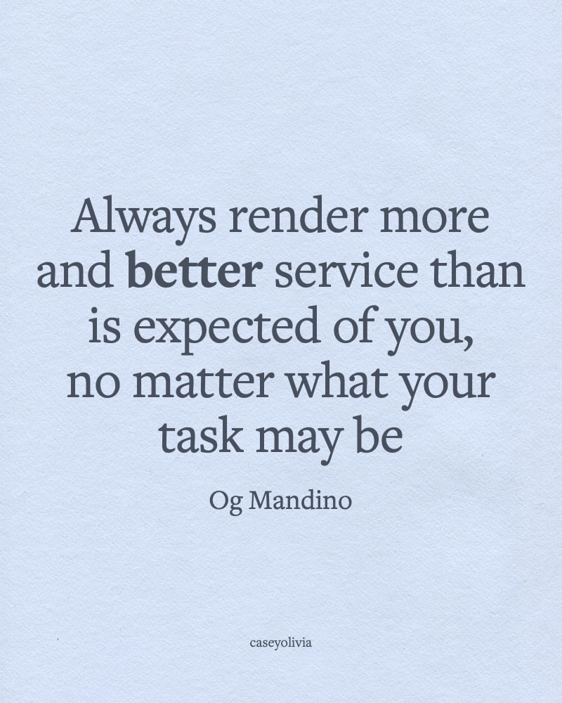 more and better service than is expected of you quotation