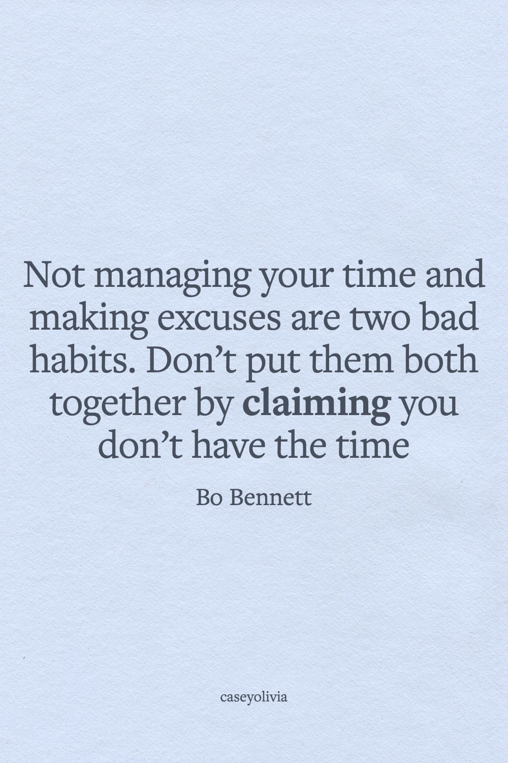bo bennett not managing your time small habit quote