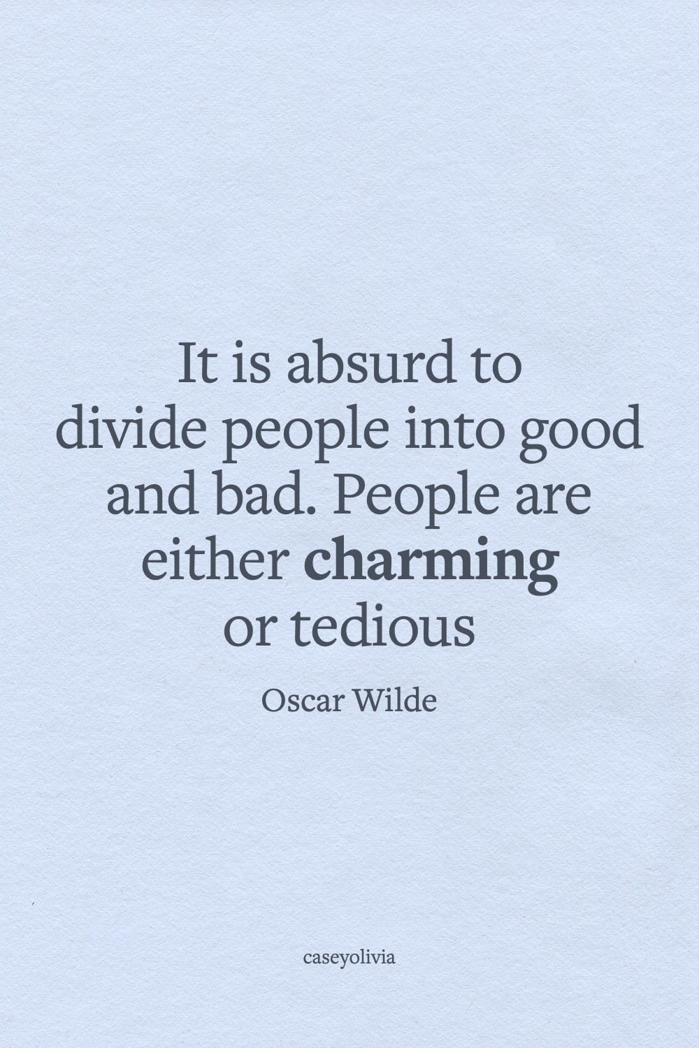oscar wilde dividing people into good and bad