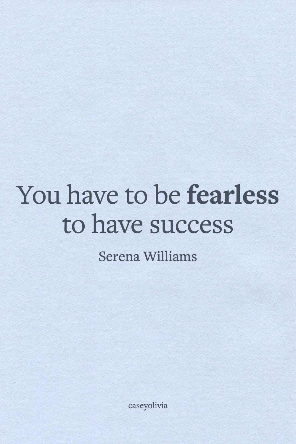 be fearless quote about success