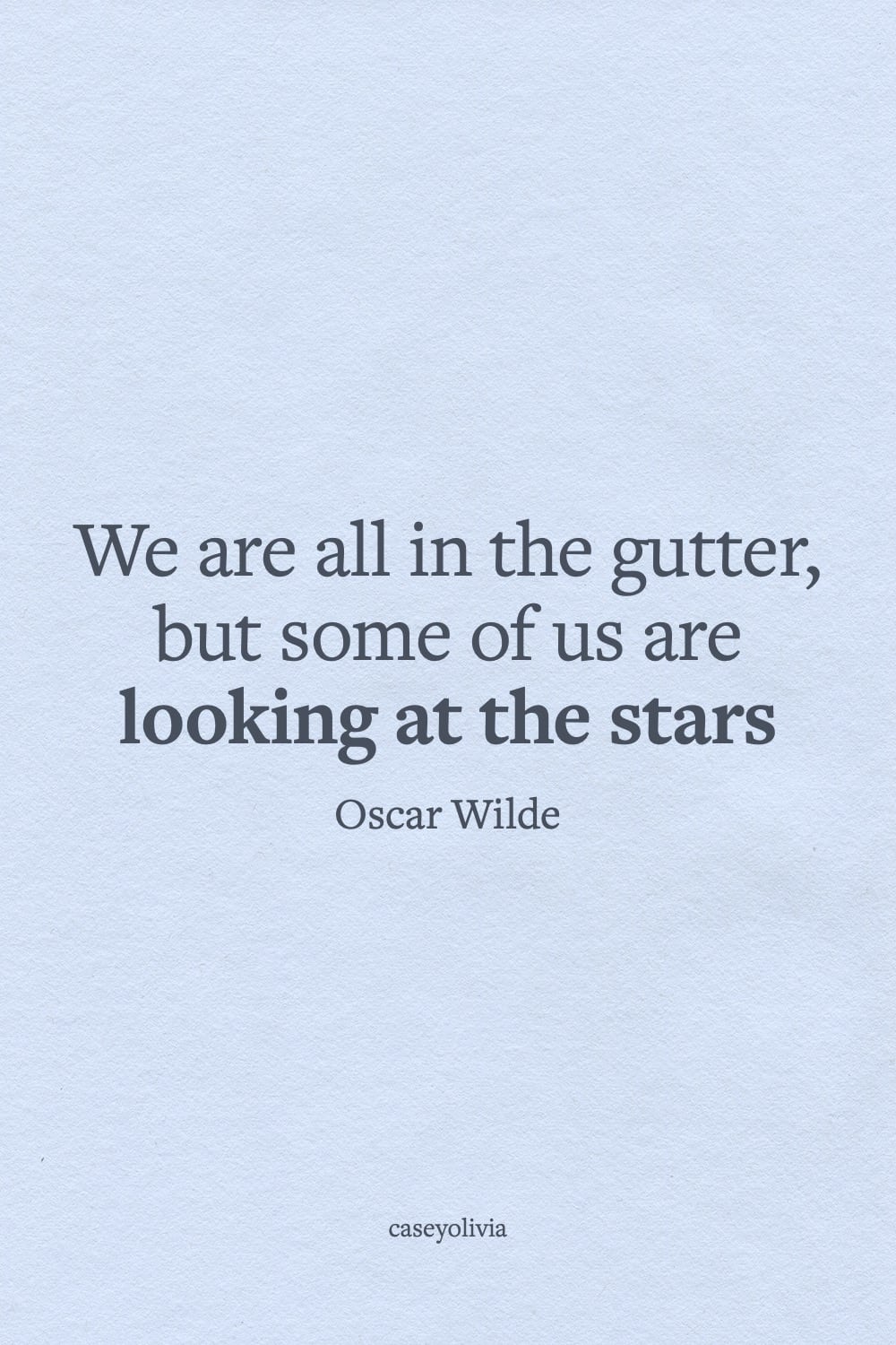 oscar wilde looking at the stars short quotation