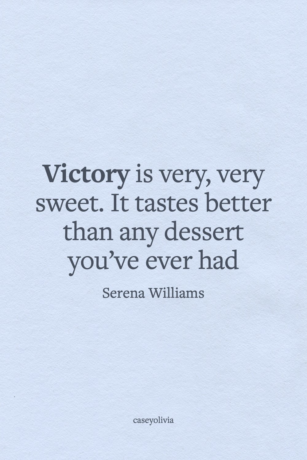 victory is the best over anything quote