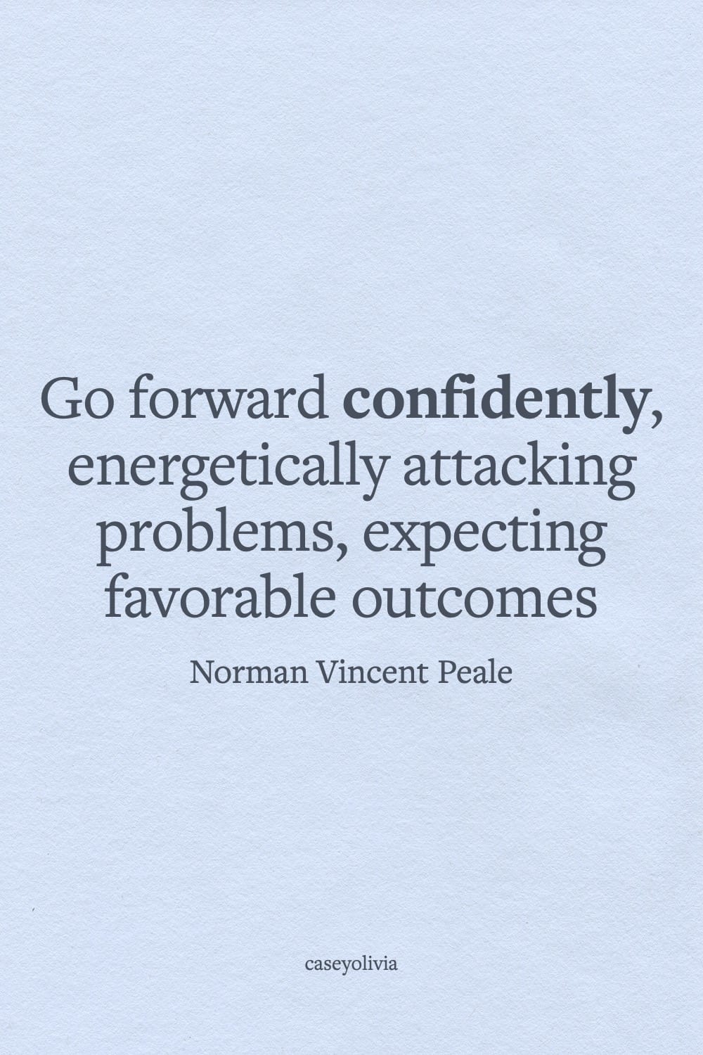 norman vincent peale going forward with confidence