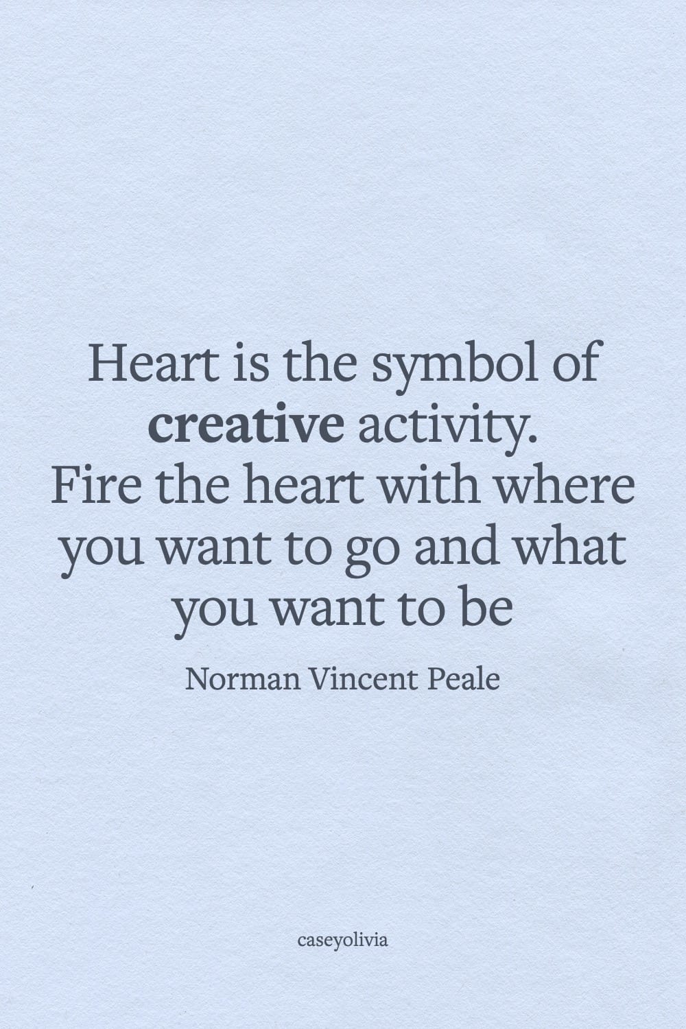 heart is the symbol of creative activity saying