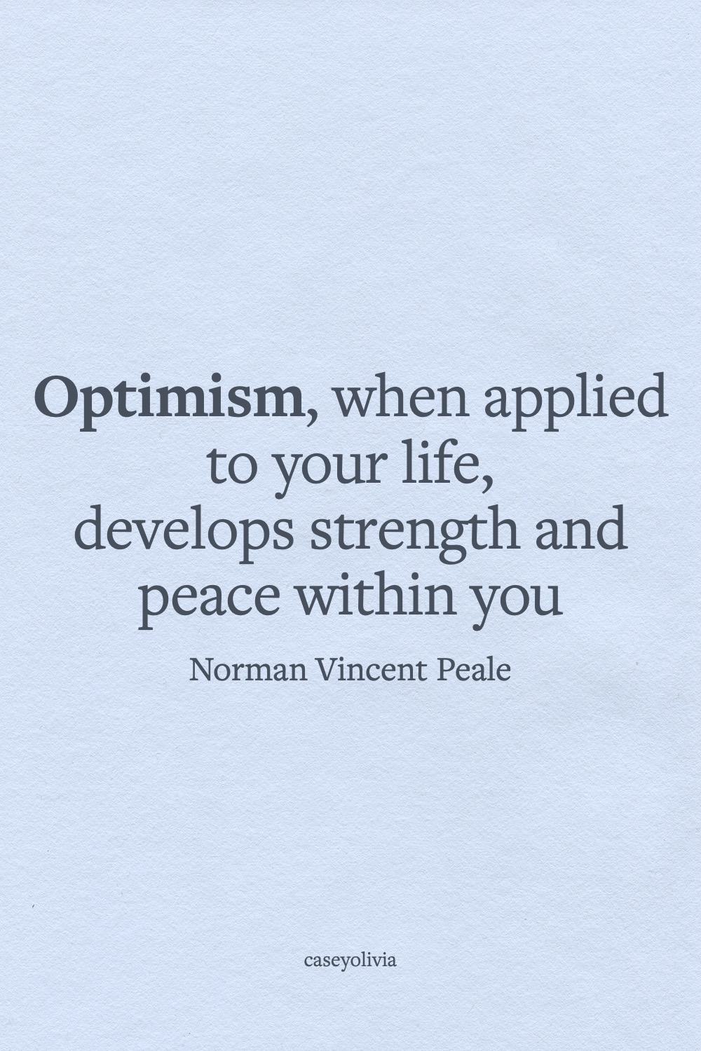 strength and peace norman vincent peale quote about optimism