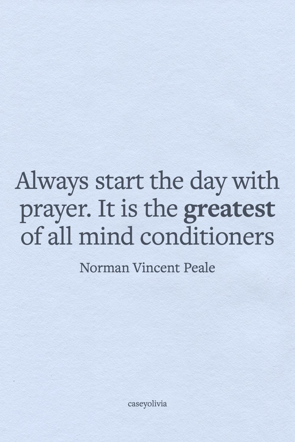 norman vincent peale start the day with prayer